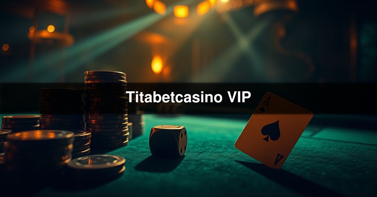 Titabetcasino VIP